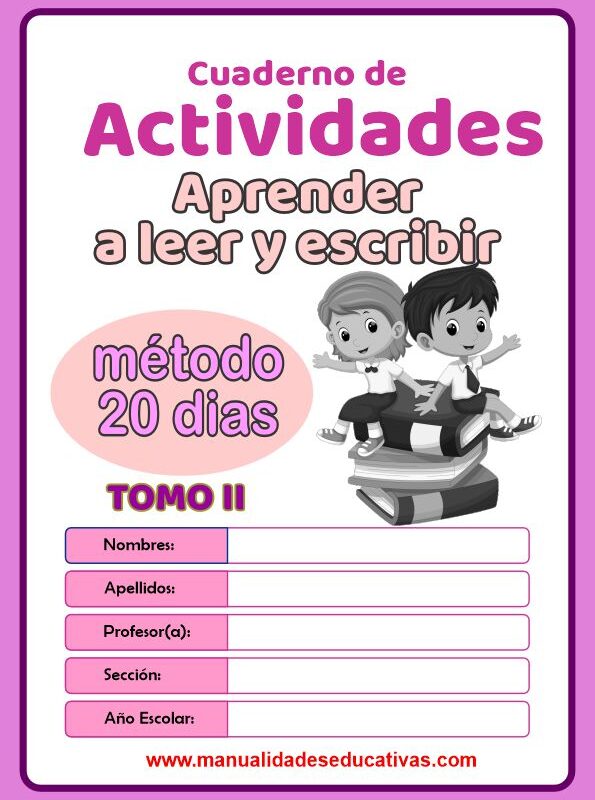 MÉTODO DE LOS 20 DÍAS PARA ENSEÑAR LEER Y ESCRIBIR TOMO II