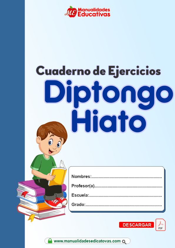 MATERIAL EDUCATIVO: Diptongo-Hiato.