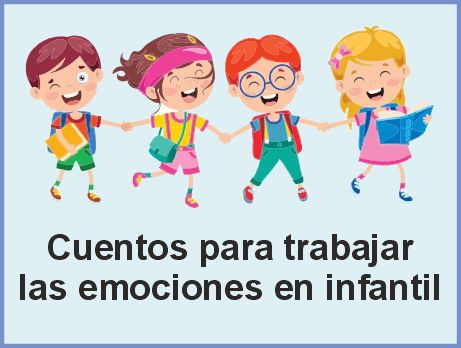 Cuentos divertidos para trabajar las emociones y sentimientos
