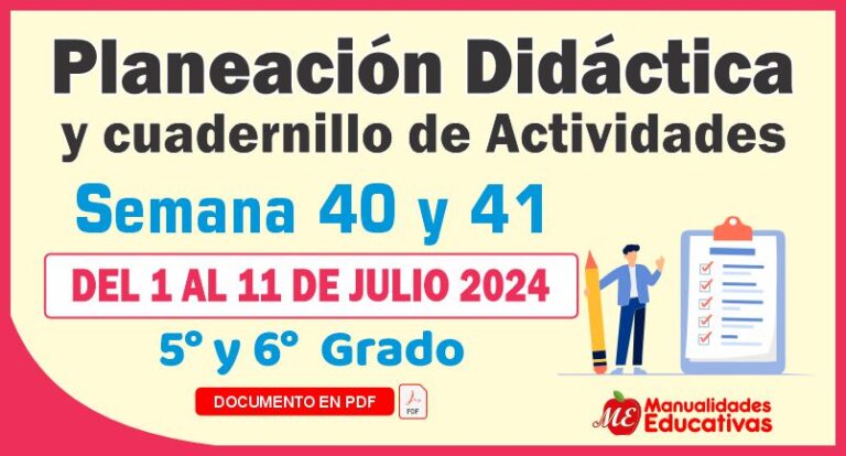 Planeación y cuadernillo Semana 40 y 41 Quinto y Sexto Primaria