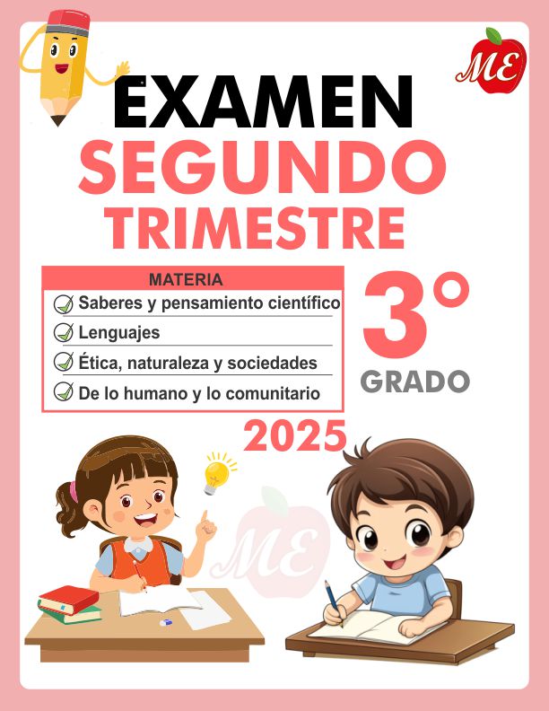 EXAMEN SEGUNDO TRIMESTRE 3° GRADO 2025